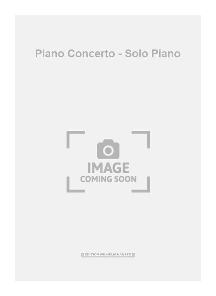 Piano Concerto - Solo Piano